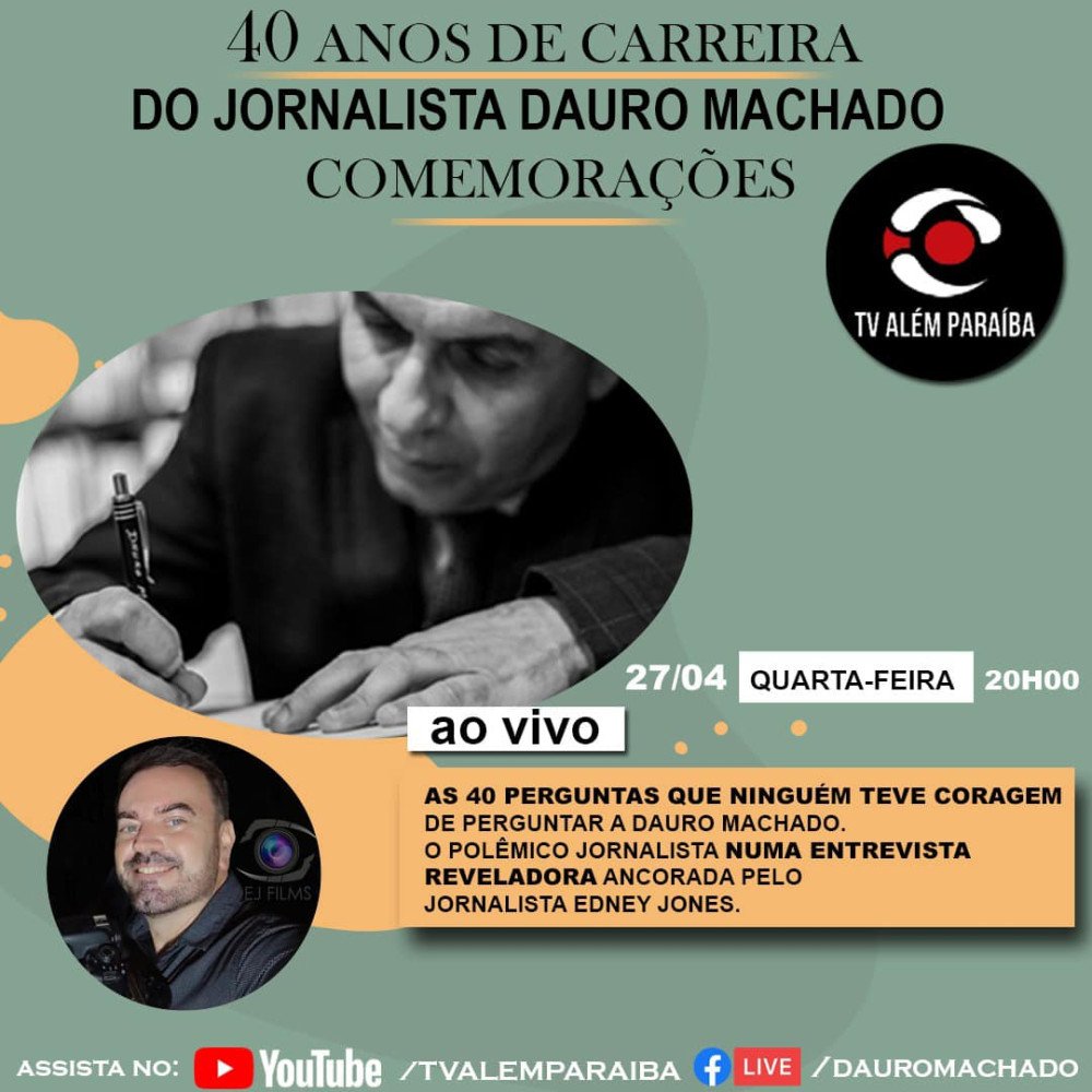 40 anos de carreira do Jornalista Dauro Machado: Em transmissão ao vivo o Jornalista responderá a Edney Jones as 40 perguntas que ninguém jamais teve coragem de perguntar ao instigante comunicador