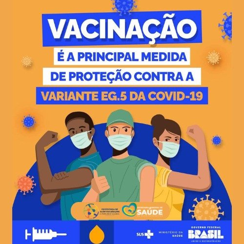 NOVA VARIANTE: A vacina é a principal proteção contra a covid-19!