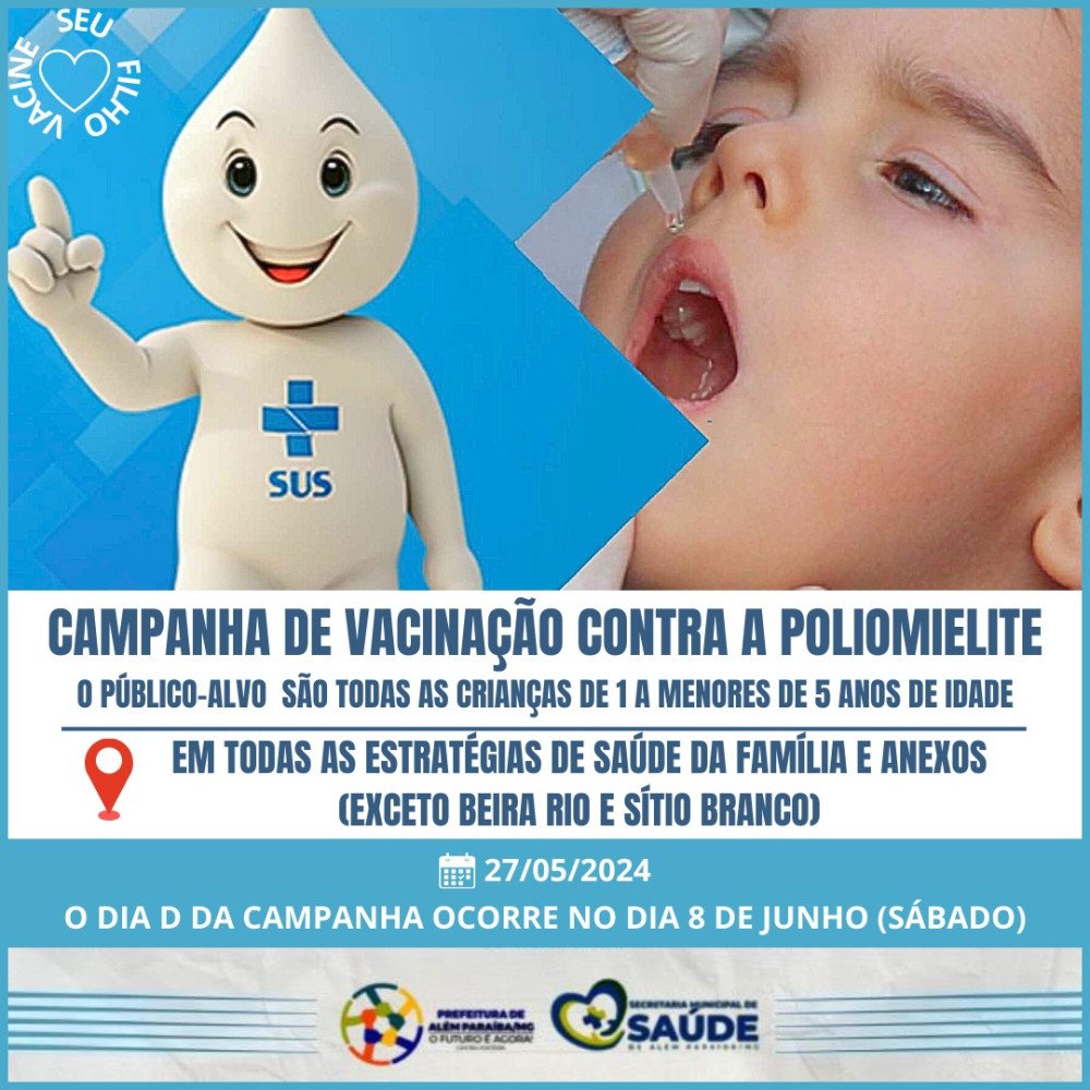 Começou a campanha de vacinação contra a Poliomielite. Crianças de 1 a menos de 5 anos precisam ser vacinadas
