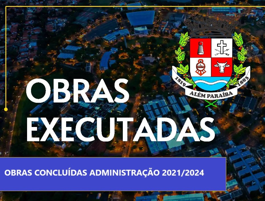Administração Municipal informa as obras concluídas recentemente e de grande importância para a cidade