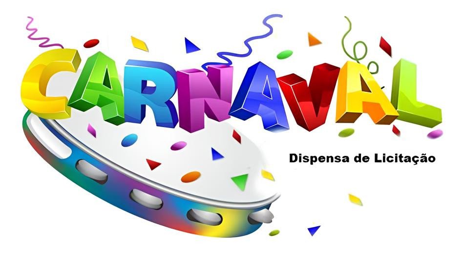 Faltando poucos dias para o Carnaval Prefeitura CANCELA a licitação mas dá a entender que fará o evento através de outra modalidade de contratação