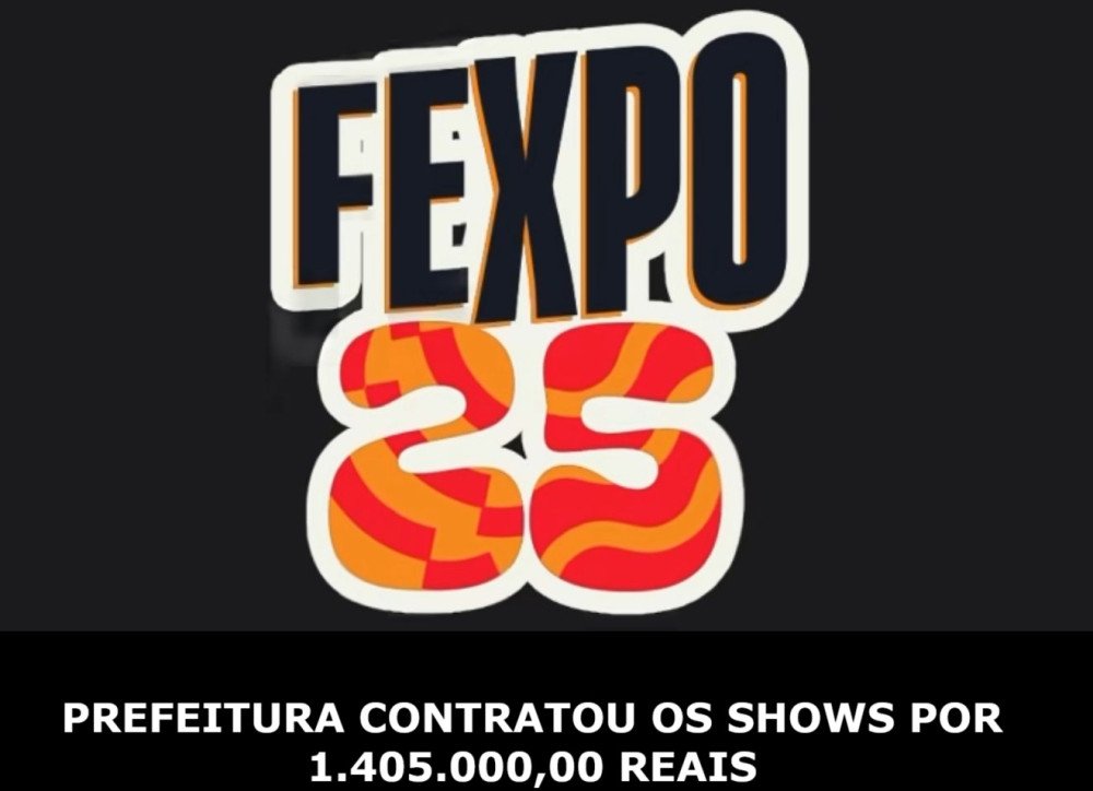 POR QUASE 1 MILHÃO E MEIO DE REAIS PREFEITURA CONTRATA OS SHOWS PARA A FEXPO 2025