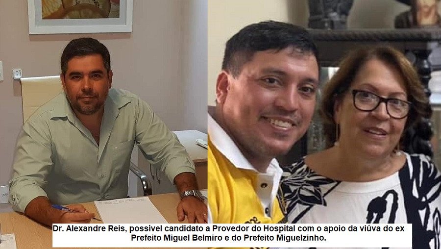 Conselheiros do Hospital querem a candidatura do Médico Alexandre Reis para Provedor. Viúva de Dr. Miguel e o Prefeito apoiam a possível candidatura.