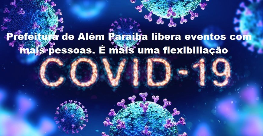 Prefeitura realiza mais uma flexibilização e permite eventos com maior número de pessoas. Máscaras e comprovante de vacinação seguem obrigatórios