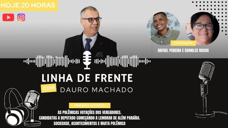 RAFAEL PEREIRA E EDIMILCE ROCHA - Podcast Linha de Frente #03